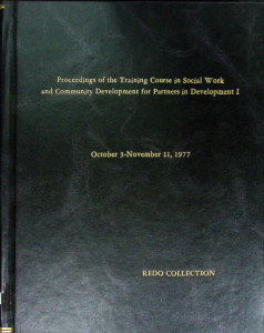 Proceedings of the Training Course in Social Work and Community Development for Partners in Development I