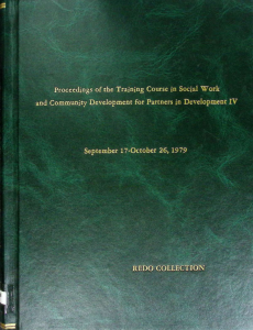 Proceedings of the Training Course in Social Work and Community Development for Partners in Development IV