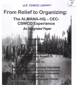From Relief to Organizing: The ALMANA-HQ-CEC CSWCD Experience: An Integrated Paper
