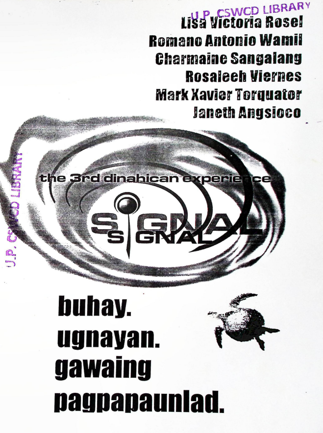 SIGNAL: Buhay. Ugnayan. Gawaing Pagpapaunlad.