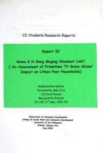 Game K N Bang Maging Weakest Link? An Assessment of Primetime TV Game Shows’ Impact on Urban Poor Households