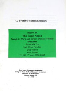 The Road Ahead: The Trends in Work and Career Choices of BSCD Graduates